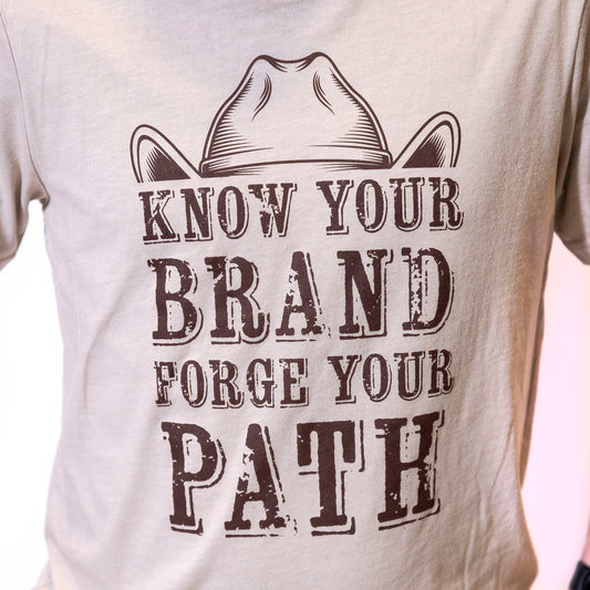 Know Your Brand, Forge Your Path T-shirt | Know Your Brand